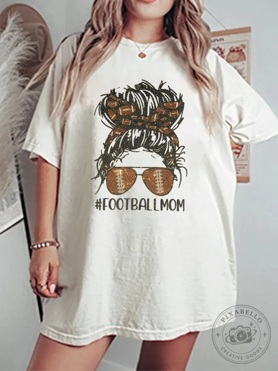 Football Mom Glitter Messy Bun Sunglasses Graphic Oversized T-Shirt for Women